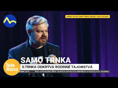 Samo Trnka: Manžel, otec, hovado - stand-up komik | Teleráno