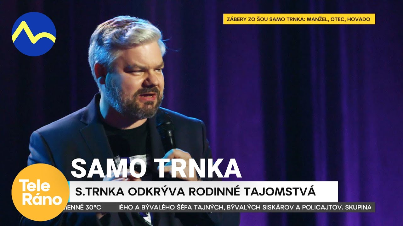 Samo Trnka: Manžel, otec, hovado - stand-up komik | Teleráno