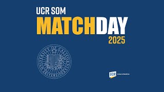 Highlights of the UC Riverside School of Medicine Match Day 2025
