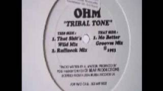 OHM - Tribal Tone Mo Better Grooves Mix
