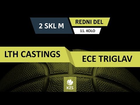 LTH Castings : ECE Triglav - 11. kolo - 2. SKL za moške - Sezona 2018/19 - 1/4
