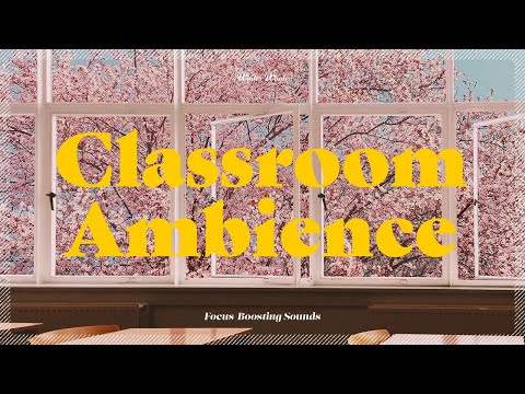 Classroom Ambience Sounds for Study, Focus | School Ambience, 학교 백색소음, 공부