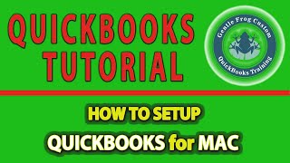 QuickBooks Tutorial - How To Setup QuickBooks for Mac