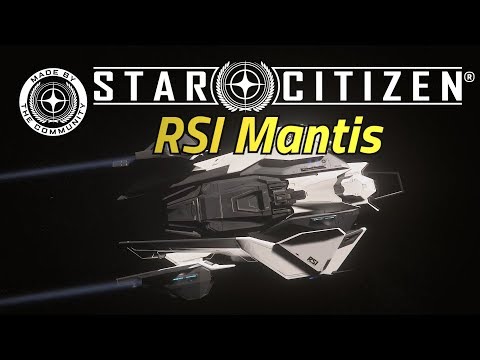 RSI Mantis Review - Star Citizen 3.7