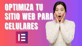 Cómo Optimizar tu Sitio WordPress con Elementor para Móviles (Guía 2026)