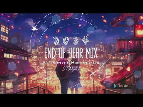 STRlighT 2024 End of Year Mix (Part 3) - Bests of 2024 selected by STRlighT!