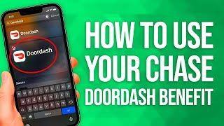How To Use Your Chase DoorDash Benefit: Easy & Quick!