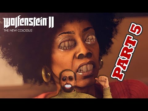 Wolfenstein II: The New Colossus Walkthrough Gameplay Part 5