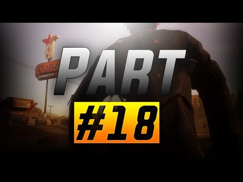 STATE OF DECAY 2 Walkthrough Gameplay Part 18 - EXILE PC