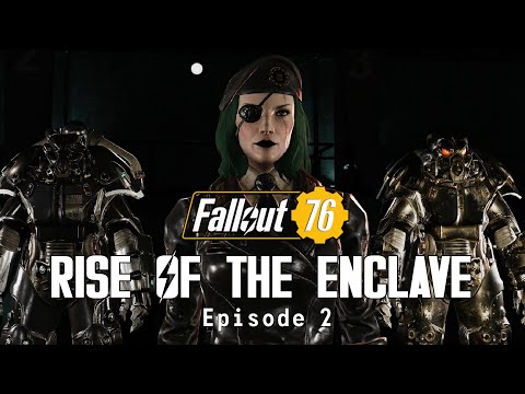 Rise of the Enclave - Episode 2 | Fallout 76 Machinima Series