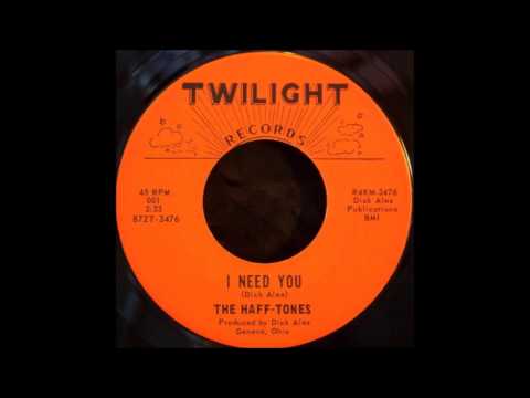 Haff-Tones - I Need You / Turnaround - Twilight 001 / 002 - 1964