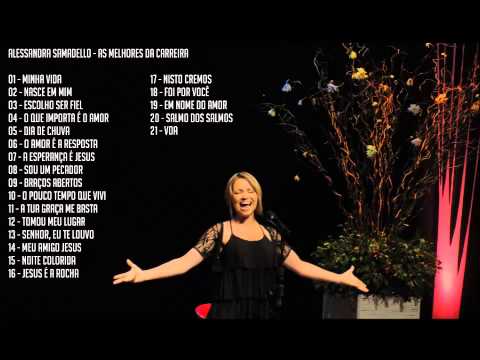 Alessandra Samadello - As Melhores da Carreira