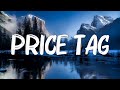 Price Tag (Lyrics) ft. B.o.B - Jessie J