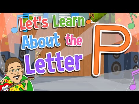 Let's Learn About the Letter P | Jack Hartmann Alphabet Song