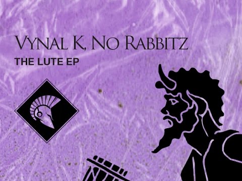 Vynal K, No Rabbitz - The Lute (THR021)