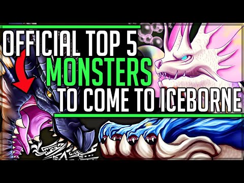 Official Top 5 Monsters to Come to Monster Hunter World Iceborne! (Discussion/Community Vote) #mhw