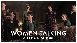 women talking: an epic dialogue (movie review)