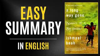 A Long Way Gone | Easy Summary In English