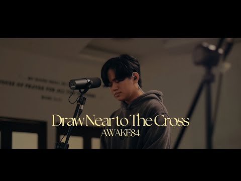 Draw Near to The Cross