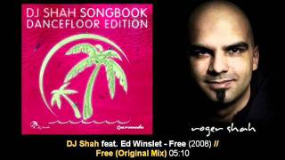 DJ Shah ft. Ed Winslet - Free (Original Mix) // SB Dancefloor Edit 2 [ARDI1105S2.03]