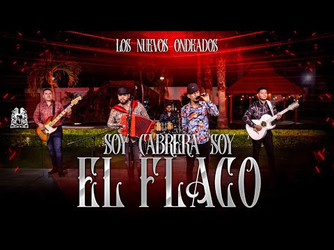 Los Nuevos Ondeados - Soy Cabrera Soy El Flaco [En Vivo]