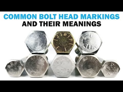 Bolt Head Markings: What do they mean? | Fasteners 101
