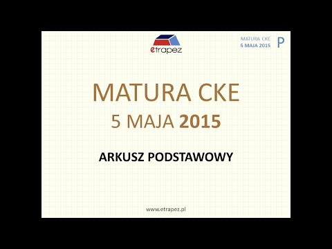 Matura MAJ 2015 matematyka podstawowa - rozwiązania krok po kroku