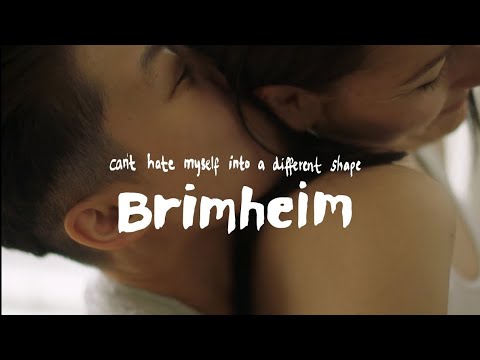 Brimheim - can't hate myself into a different shape