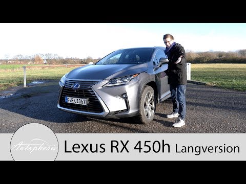 2019 Lexus RX 450h L Fahrbericht / Hat das Hybrid-SUV genug Platz für 7 Personen? - Autophorie