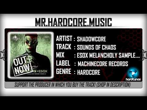 Shadowcore - Sounds Of Chaos (Esox Melancholy Sampler Remix) (FULL) [HQ|HD]