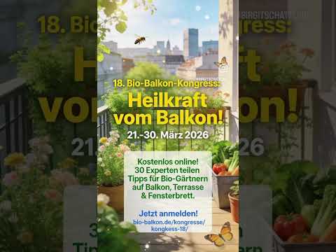 Dr. Köhller: Naturglück am Bio-Balkon – Kongress ab 21. März