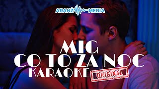 Mig - Co To Za Noc (karaoke/instrumental)
