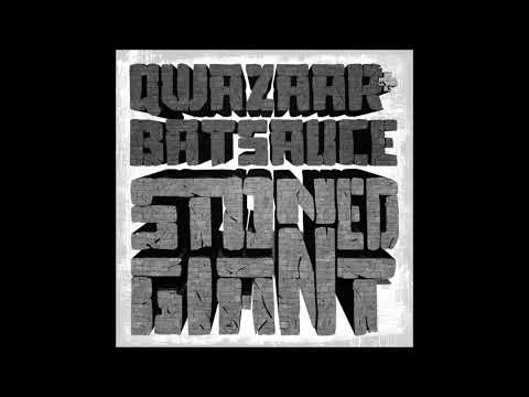 Qwazaar & Batsauce - Stoned Giant (EP)
