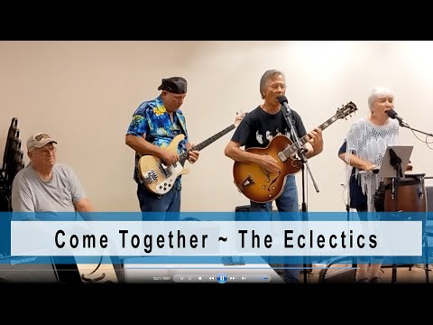 Come Together, cover by The Eclectics – Live music video, June 5, 2023