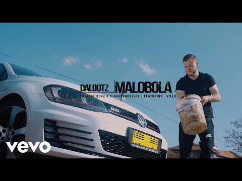 Dalootz, Eminent Boyz, SjavasDaDeejay - Malobola (Official) ft. Villa