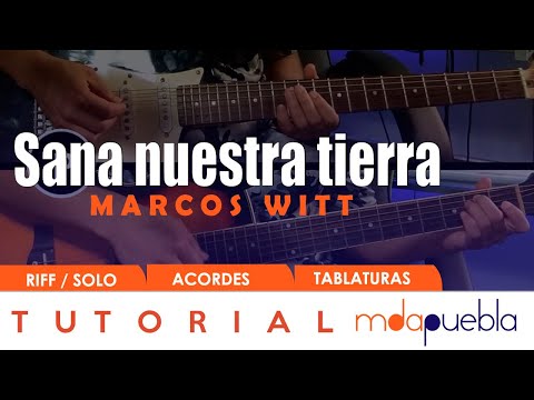 Sana nuestra tierra - Marcos Witt (tutorial guitarra, solo, riff, acordes, tablaturas)