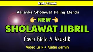 Download lagu Karaoke Sholawat Jibril | Cover Biola & Akustik | Nada Cewek mp3 Download lagu Karaoke Sholawat Jibril | Cover Biola & Akustik | Nada Cewek mp3