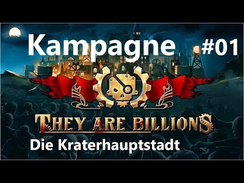 They Are Billions - Kampagne #01 - Die Hauptstadt [Deutsch/HD/Gameplay]