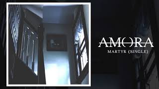 AM0RA - Martyr (NEW 2017 SINGLE)