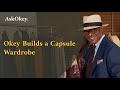 Okey Builds a Capsule Wardrobe | The AskOkey Way
