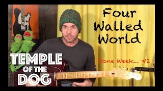 Guitar Lesson: How To Play Four Walled World By Temple Of The Dog