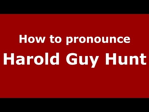 How to pronounce Harold Guy Hunt (American English/US)  - PronounceNames.com