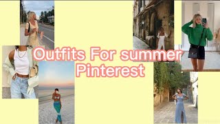 Summer outfits Ideas Pinterest edition