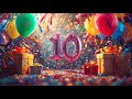 Birthday Countdown 10 To 0 Happy Birthday Song