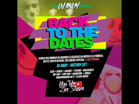 BACK TO THE DATES - Clássicos da música eletrônica