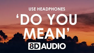 The Chainsmokers - Do You Mean (8D AUDIO) 🎧 ft. Ty Dolla $ign, bülow