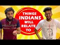 Things every Indian will relate to | Funcho