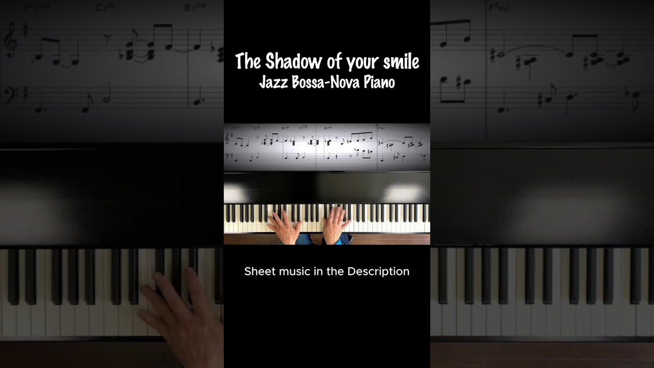 The Shadow of your smile #piano #bossanovapiano #sheetmusic