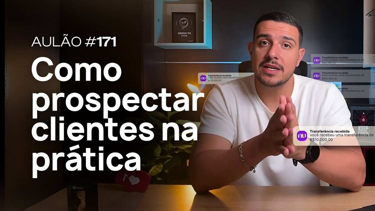 AULÃO #171 - Como prospectar clientes, na prática