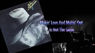 John Anderson - Makin&#39; Love and Makin&#39; Out (1981)